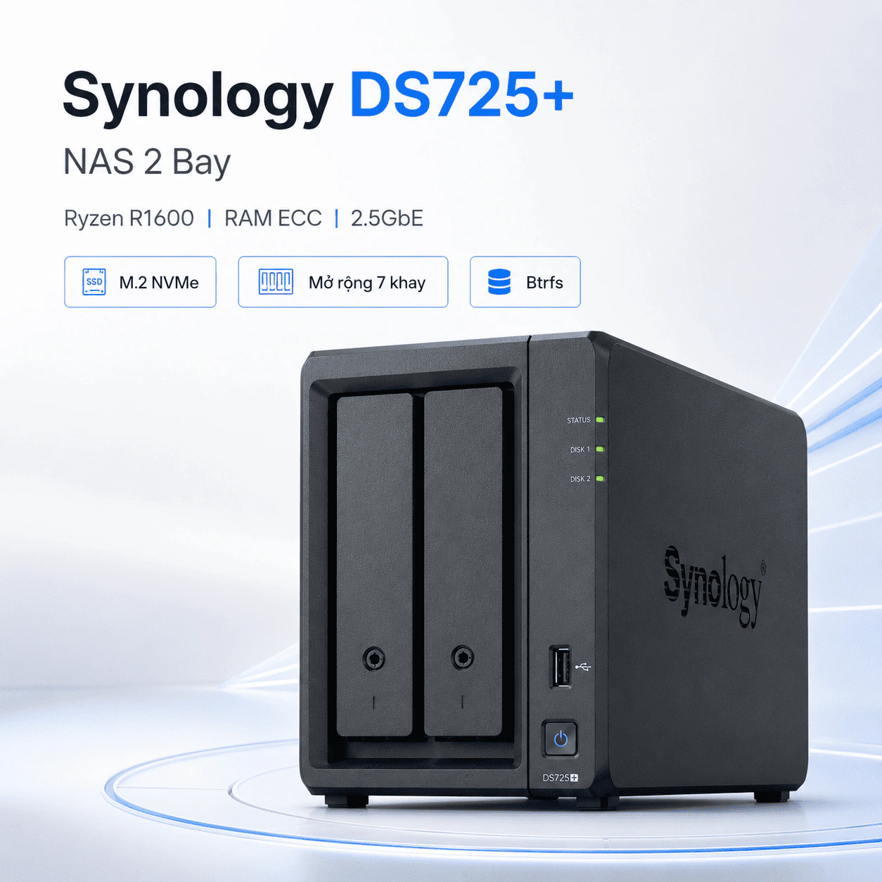 NAS Synology DS725+ Ryzen R1600, RAM ECC, 2.5GbE 1 NAS Synology DS725+ Ryzen R1600, RAM ECC, 2.5GbE